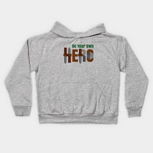 Be Your Own Hero Kids Hoodie